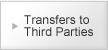 Transfers to Third Parties